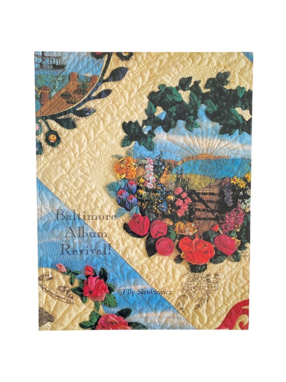 1994 Baltimore Album Revival First Edition Elly Sienkiewicz Historic Quilts Book